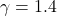 \gamma=1.4